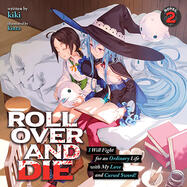 ROLL OVER AND DIE: I Will Fight for an Ordinary Life with My Love and Cursed Sword! (Audiobook) Vol. 2