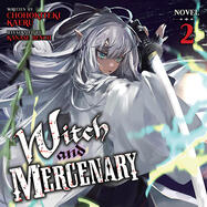 Witch and Mercenary (Audiobook) Vol. 2