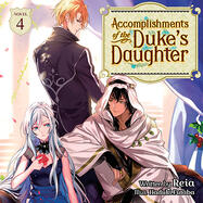 Accomplishments of the Duke’s Daughter Vol. 4