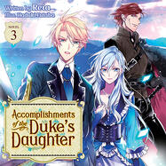 Accomplishments of the Duke’s Daughter Vol. 3