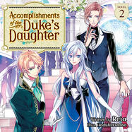 Accomplishments of the Duke’s Daughter Vol. 2