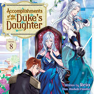 Accomplishments of the Duke’s Daughter Vol. 8