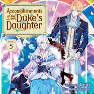 Accomplishments of the Duke’s Daughter Vol. 5