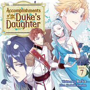 Accomplishments of the Duke’s Daughter Vol. 7