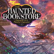 The Haunted Bookstore – Gateway to a Parallel Universe Vol. 5