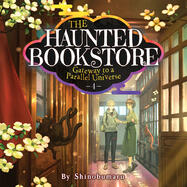 The Haunted Bookstore – Gateway to a Parallel Universe Vol. 4