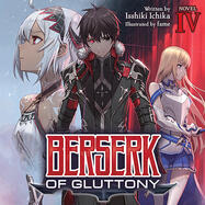 Berserk of Gluttony (Audiobook) Vol. 4